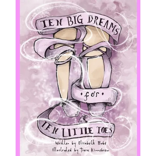 Ten Big Dreams for Ten Little Toes