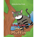 A Day in the Life of Muffin