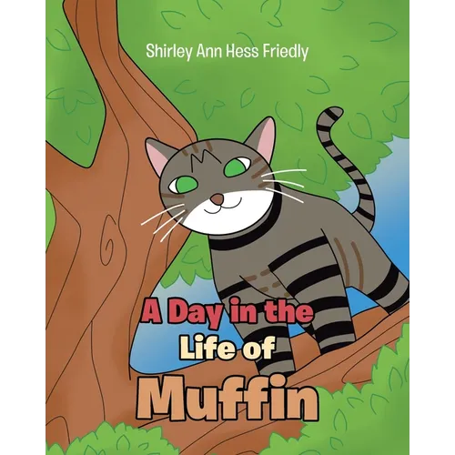 A Day in the Life of Muffin