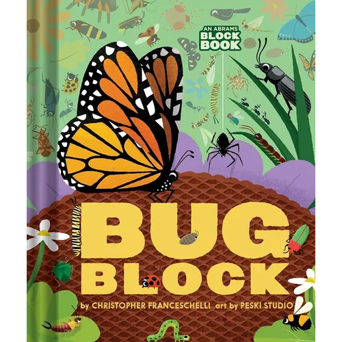 Bugblock (an Abrams Block Book)