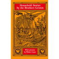 Household Stories by the Brothers Grimm