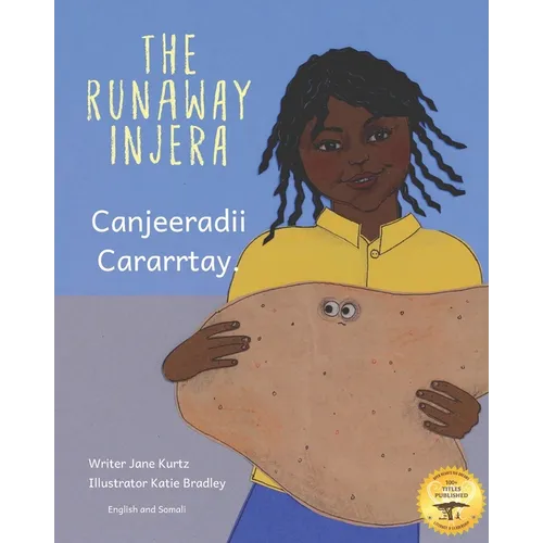 The Runaway Injera: An Ethiopian Fairy Tale in Somali and English