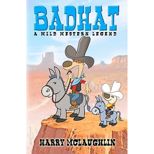 Badhat: A Wild Western Legend