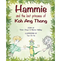 Hammie and the Lost Princess of Koh Ang Thong: Stories from the islands of Thailand