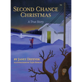 Second Chance Christmas: A True Story