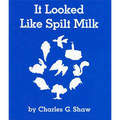 It Looked Like Spilt Milk Board Book
