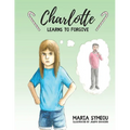 Charlotte: Learns to Forgive