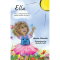 Ella: How a Sad Girl Learns She's Perfect Just the Way She Is