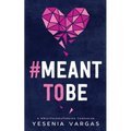 #MeantToBe
