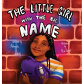 The Little Girl with the Big Name