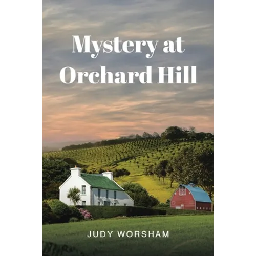 Mystery at Orchard Hill