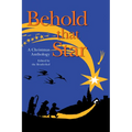 Behold That Star: A Christmas Anthology