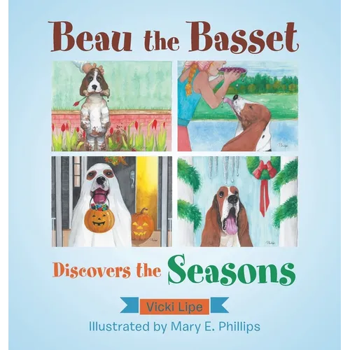 Beau the Basset Discovers the Seasons