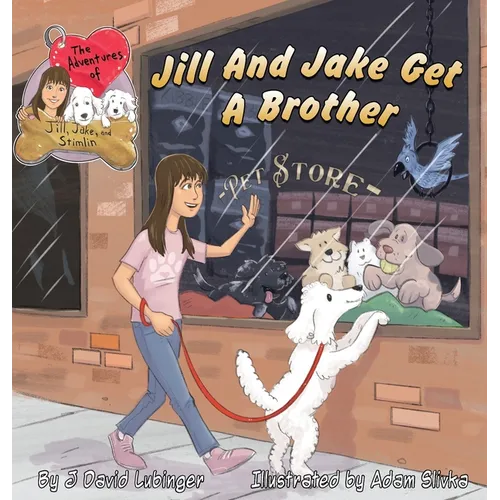 The Adventures of Jill, Jake, and Stimlin: Jill And Jake Get A Brother