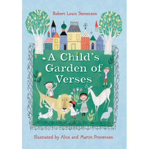 Robert Louis Stevenson's a Child's Garden of Verses