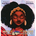 Nia's Vibrant Colors: An African American Mythological Tale
