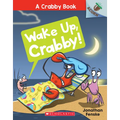 Wake Up, Crabby!: An Acorn Book (a Crabby Book #3)