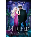 Hitched: The Complete Collection