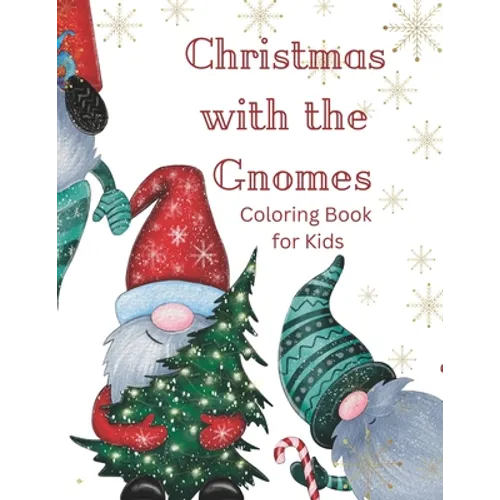 Christmas with the Gnomes: Christmas Coloring Book for Children