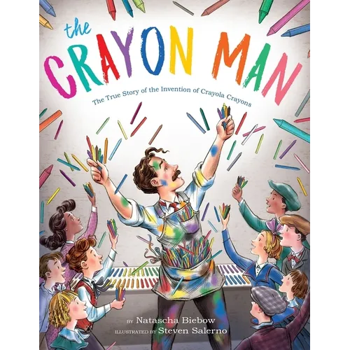 The Crayon Man: The True Story of the Invention of Crayola Crayons