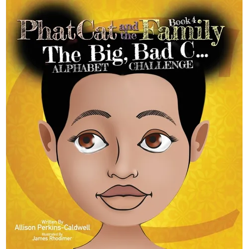 Phat Cat and the Family - The Big Bad C... Alphabet Challenge