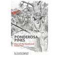 Ponderosa Pines: Days of the Deadwood Forest Fire
