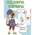 Colorful Thinking: Fun educational activity book for ages 3 to 6