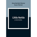 Little Nettie; or, Home Sunshine