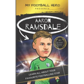 My Football Hero: Aaron Ramsdale: Learn all about your favourite footballing star