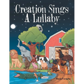 Creation Sings a Lullaby