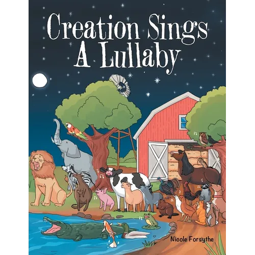 Creation Sings a Lullaby