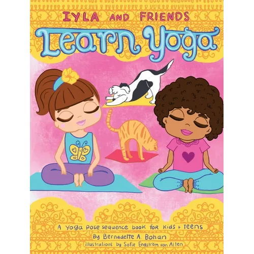 Iyla and Friends Learn Yoga