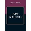 Nuova; or, The New Bee