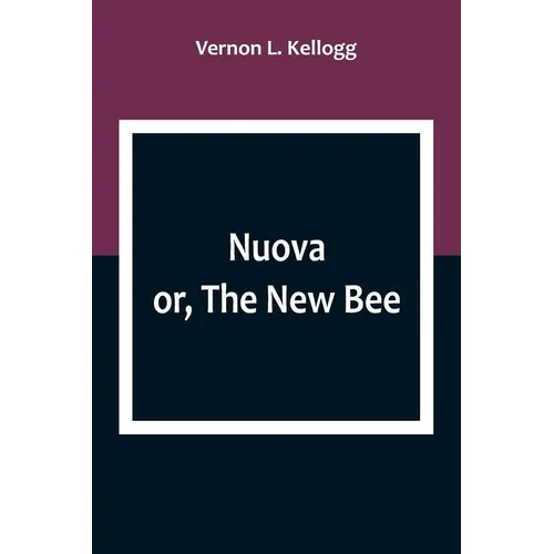 Nuova; or, The New Bee