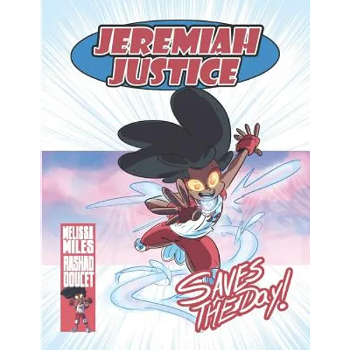 Jeremiah Justice Saves the Day