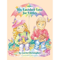 His Lavished Love for Littles: Volume 1