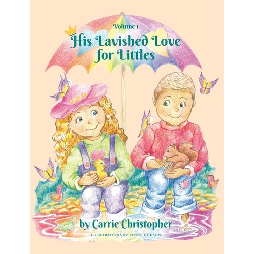 His Lavished Love for Littles: Volume 1