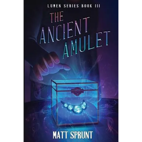 The Ancient Amulet: Lumen Epic Fantasy Series Book 3
