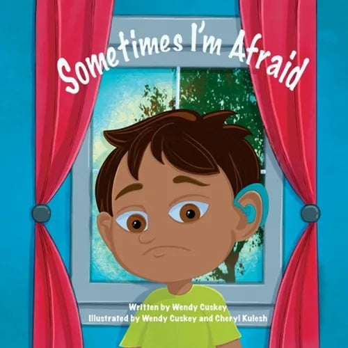 Sometimes I'm Afraid: A Mental Health Book for Children