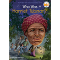 Who Was Harriet Tubman?