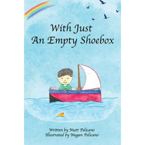 With Just An Empty Shoebox