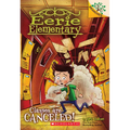 Classes Are Canceled!: A Branches Book (Eerie Elementary #7): Volume 7