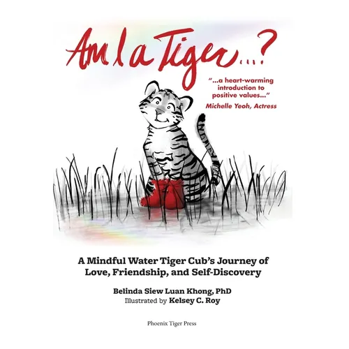 Am I a Tiger?: A Mindful Journey of Love, Friendship, and Self-Discovery