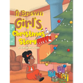 A Brown Girl's Christmas Story