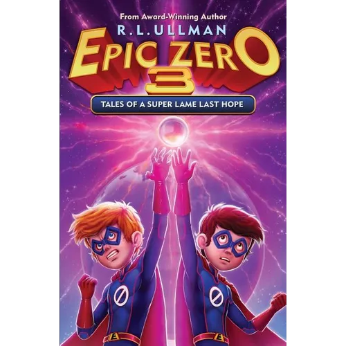 Epic Zero 3: Tales of a Super Lame Last Hope