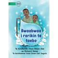 Papa at the Tap - Bwaabwaa i rarikin te taebo (Te Kiribati)