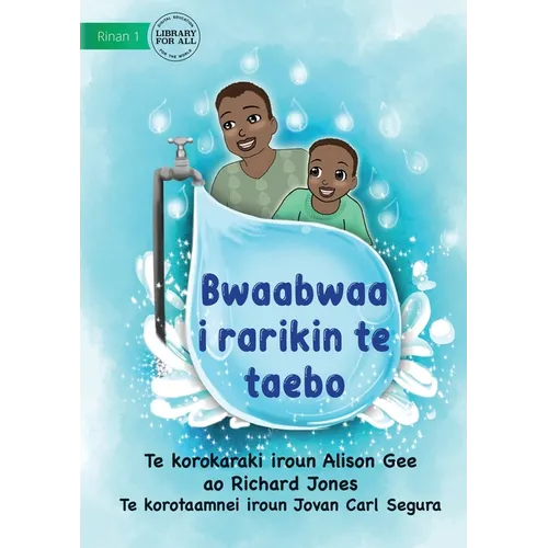 Papa at the Tap - Bwaabwaa i rarikin te taebo (Te Kiribati)
