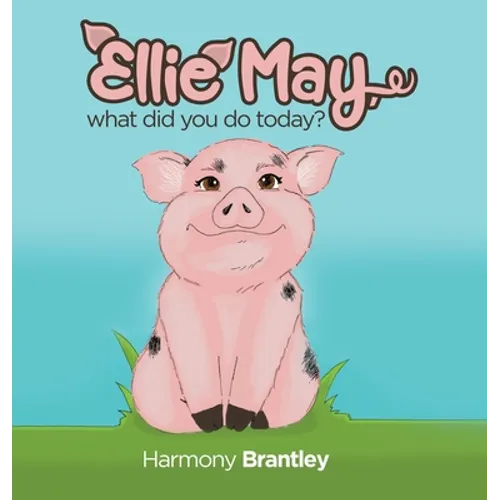 Ellie May, what did you do today?
