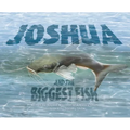 Joshua and the Biggest Fish