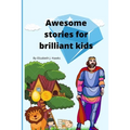 Awesome stories for brilliant kids